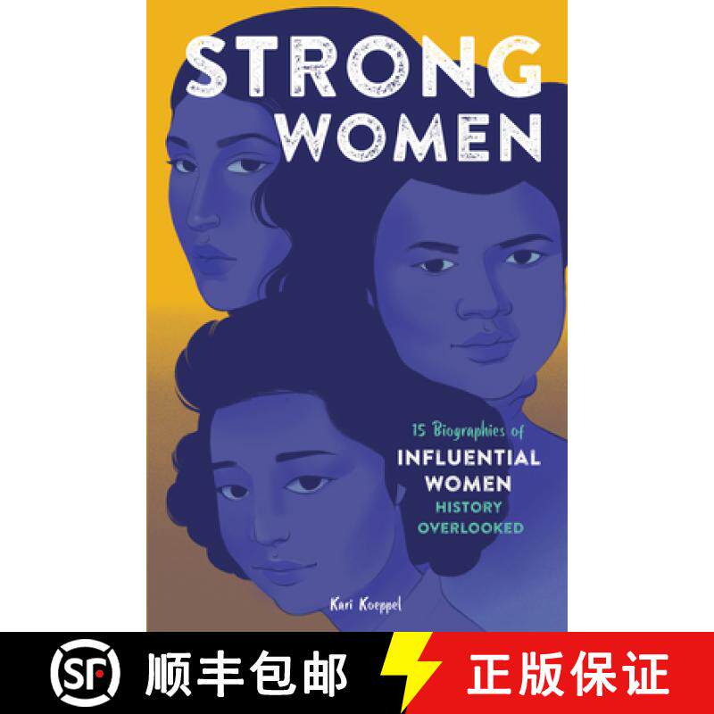 预订 Strong Women: 15 Biographies of Influential Women History Overlooked [9781646116850]