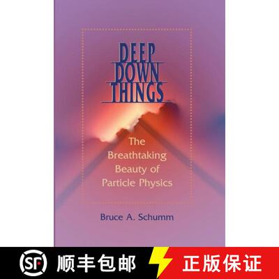 【3-4周达】精装 Deep Down Things – The Breathtaking Beauty of Particle Physics [9780801879715]