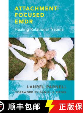 【3-4周达】ATTACHMENT FOCUSED EMDR CL: Healing Relational Trauma [9780393707458]