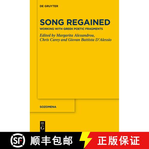 【3-4周达】精装 Song Regained – Working with Greek Poetic Fragments [9783110710960]
