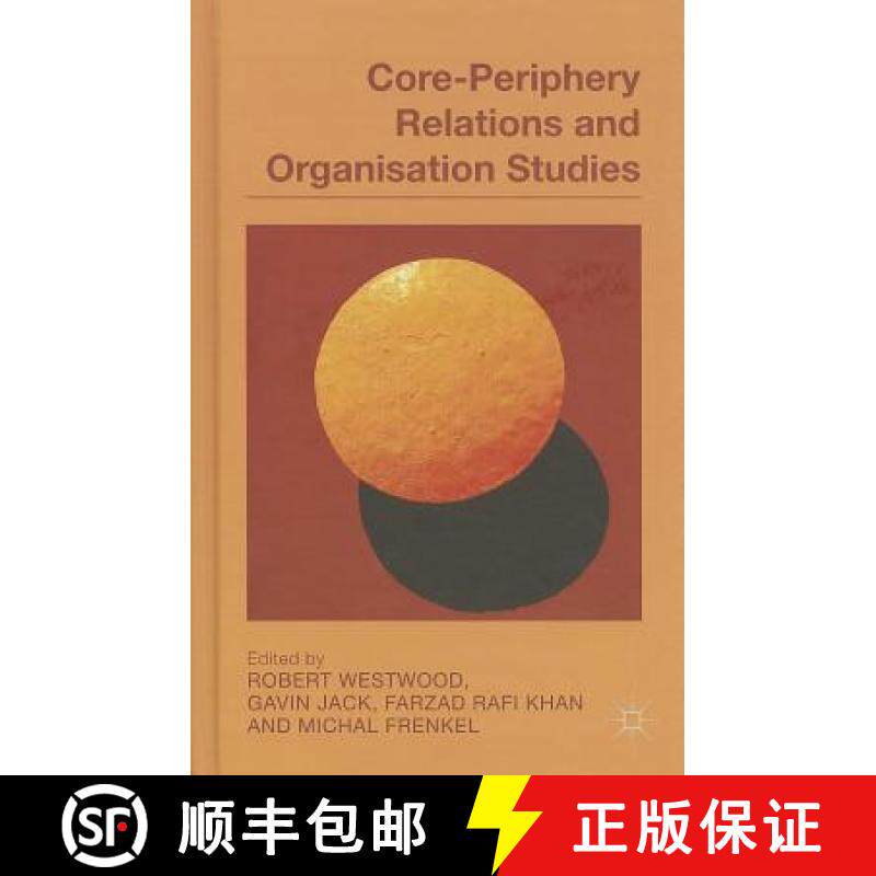 【3-4周达】Core-Periphery Relations and Organisation Studies [9781137309044]