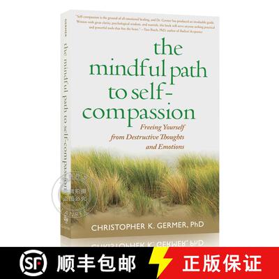现货 不与自己对抗你就会更强大 The Mindful Path to Self-Compassion: Freeing Yourself from Destructive ... [9781593859756]