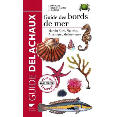 预订 Guide des Bords de Mer: Mer du Nord, Manche, Atlantique, Méditerranée [Guide to the Seashore: ... [9782603020029]