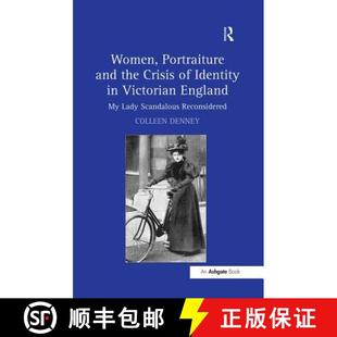 Identity Portraiture the 9781138253667 Scandalous Rec... Women and Crisis England Victorian Lady 4周达