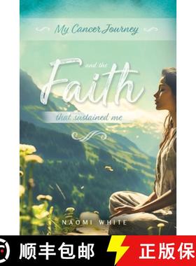 预订 My Cancer Journey: And the Faith That Sustained Me [9781957619170]