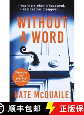 【3-4周达】Without a Word: The compelling mystery that everyone is raving about [9781784296773]