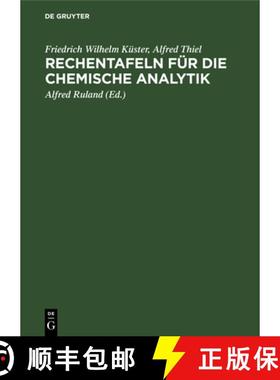 预订 Rechentafeln für die chemische Analytik [9783110100532]