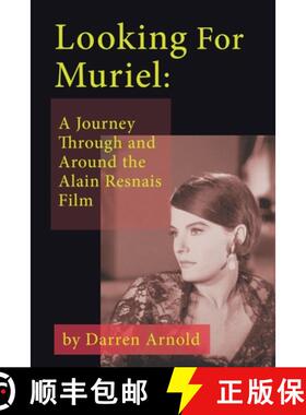 【3-4周达】Looking For Muriel: A Journey Through and Around the Alain Resnais Film [9781629338606]