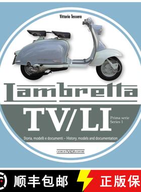 【3-4周达】Lambretta Tv/Li: Prima Serie - Series 1: Storia, Modelli E Documenti - History, Models and... [9788879117159]