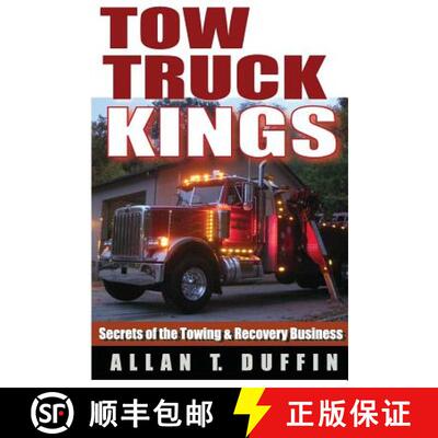 【3-4周达】Tow Truck Kings: Secrets of the Towing & Recovery Business [9780692327173]