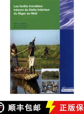 【3-4周达】Les Forets Inondees: Tresors du Delta Interieur du Niger au Mali [9789080715097]