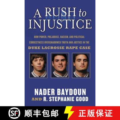 【3-4周达】A Rush to Injustice: How Power, Prejudice, Racism, and Political Correctness Overshadowed ... [9781595552761]