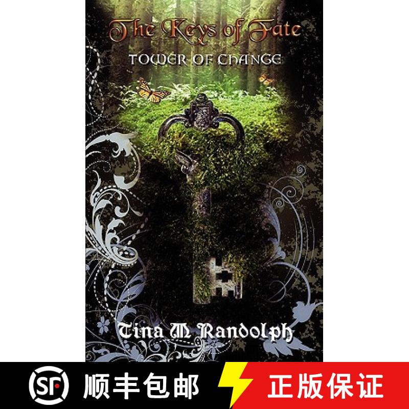 【2-3周达】Tower of Change (The Keys of Fate, Book 1) [9780984102402]