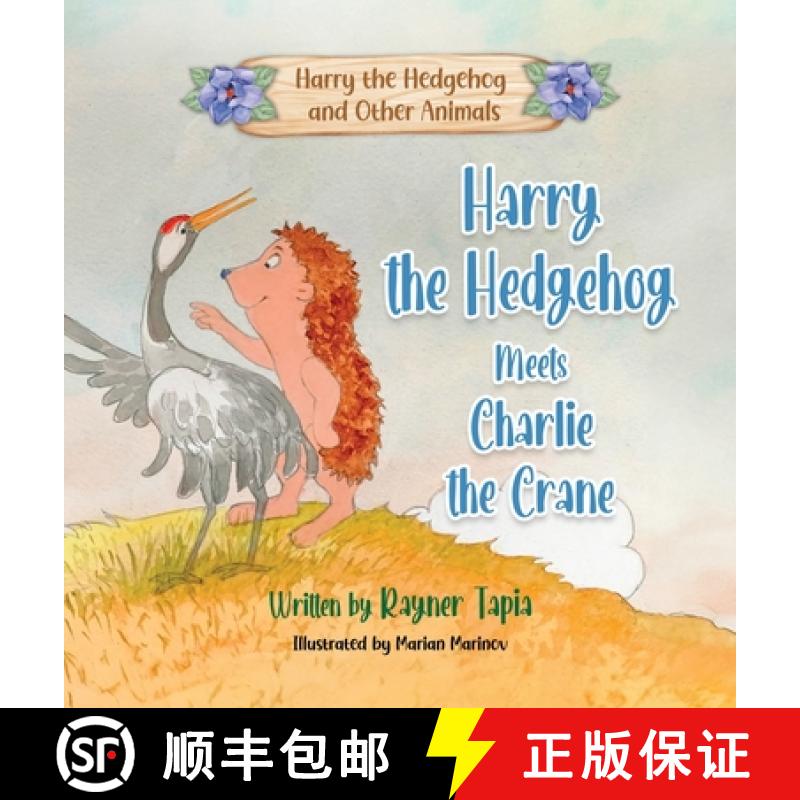 【2-3周达】Harry the Hedgehog meets Charlie the Crane: Harry the Hedgehog Meets Charlie the Crane [9781915495426]