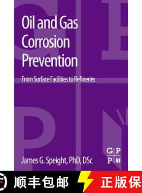 【3-4周达】Oil and Gas Corrosion Prevention: From Surface Facilities to Refineries [9780128003466]
