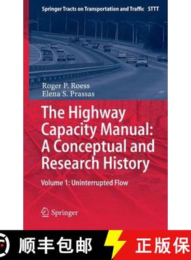 【3-4周达】Highway Capacity Manual: A Conceptual and Research History: Volume 1: Uninterrupted Flow -... [9783319057859]