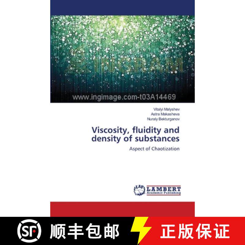 预订 Viscosity, fluidity and density of substances [9783659391903]