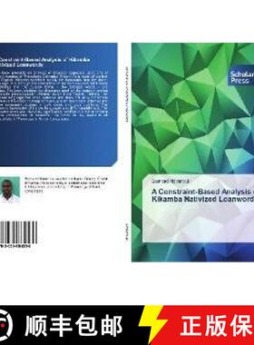 预订 A Constraint-Based Analysis of Kikamba Nativized Loanwords [9783639664539]