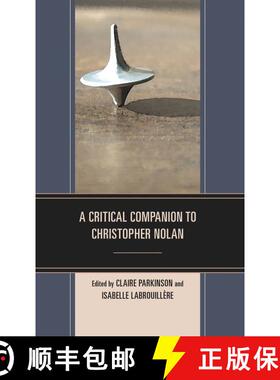 【3-4周达】A Critical Companion to Christopher Nolan [9781793652539]