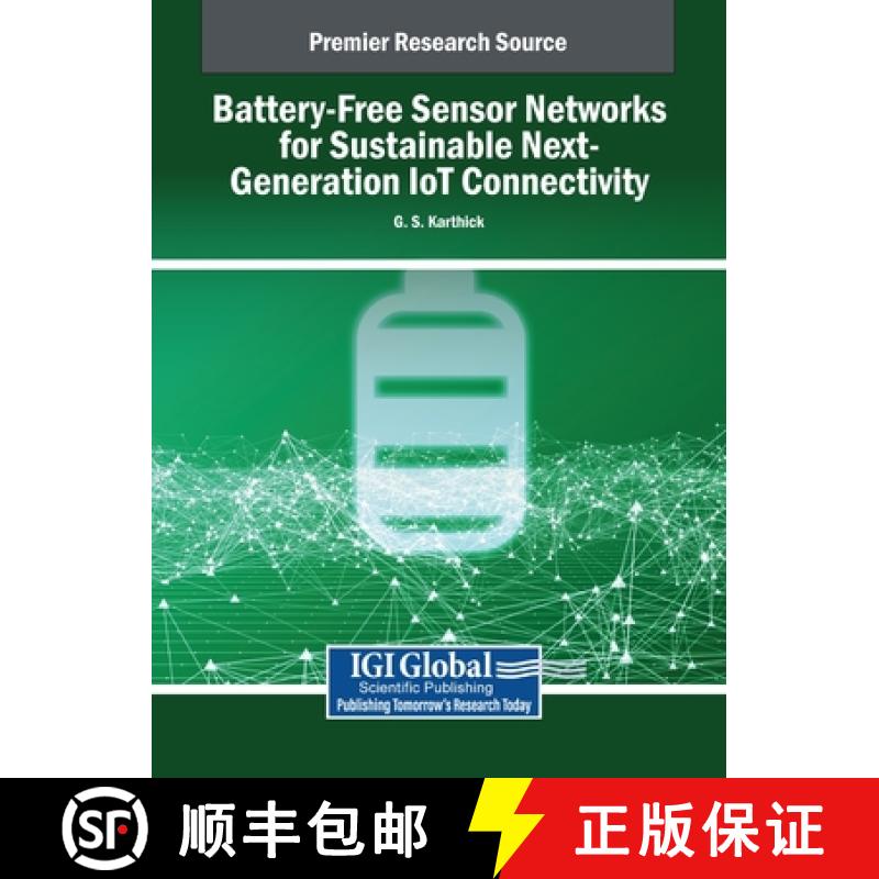 【3-4周达】Battery-Free Sensor Networks for Sustainable Next-Generation IoT Connectivity [9798369376003]