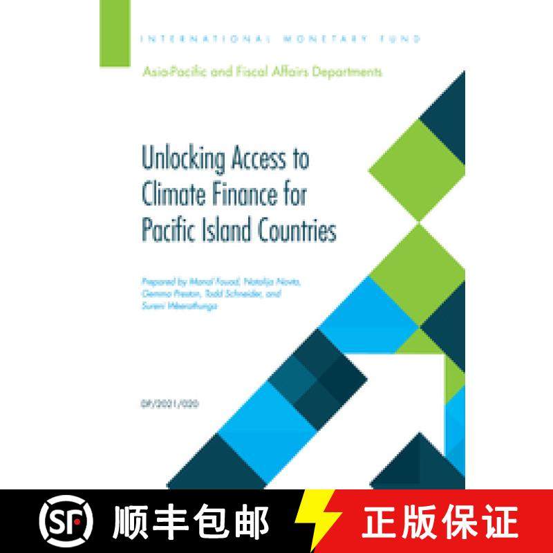 【3-4周达】Unlocking Access to Climate Finance for Pacific Island Countries [9781513594224]