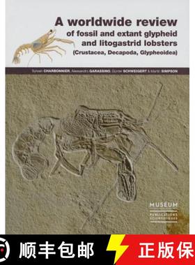 【3-4周达】A Worldwide Review of Fossil and Extant Glypheid and Litogastrid Lobsters (Crustacea, Deca... [9782856537060]