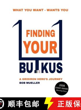 预订 Finding Your Butkus: A Gridiron Hero's Journey [9780993808654]