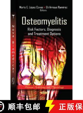 【3-4周达】Osteomyelitis: Risk Factors, Diagnosis and Treatment Options [9781619422926]