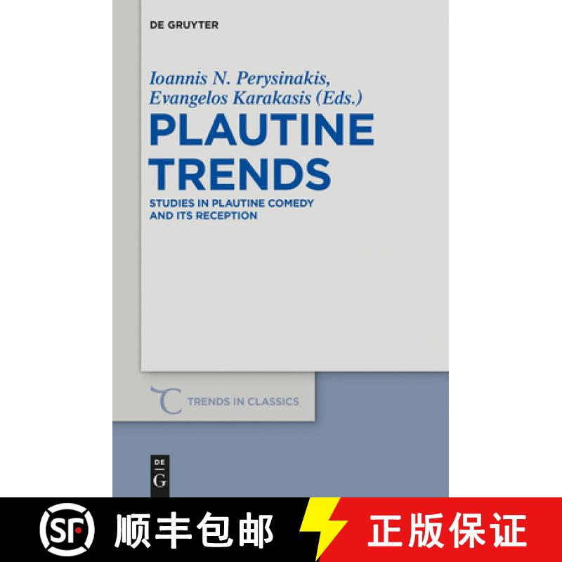 【3-4周达】Plautine Trends: Studies in Plautine Comedy and its Reception [9783110373653]