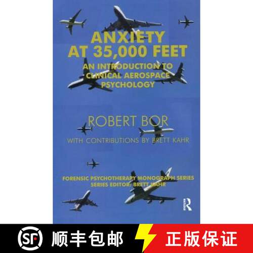 【3-4周达】Anxiety at 35,000 Feet: An Introduction to Clinical Aerospace Psychology [9781855759657]