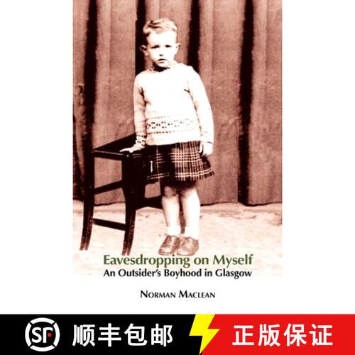 【3-4周达】Eavesdropping on Myself: An Outsider's Boyhood in Glasgow [9781907676710]