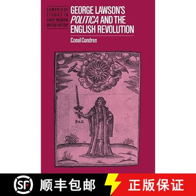 【3-4周达】George Lawson's 'Politica' and the English Revolution: - George Lawson's 'Politica' and th... [9780521522380]