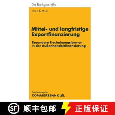 【3-4周达】Mittel- und Langfristige Exportfinanzierung : Besondere Erscheinungsformen in der Außenha... [9783409141048]