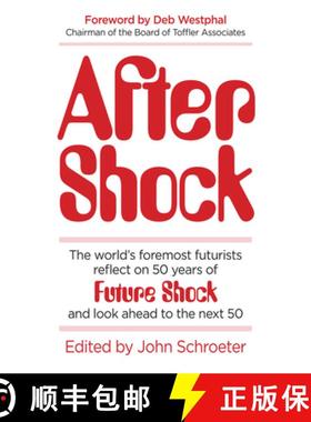 预订 After Shock: The World's Foremost Futurists Reflect on 50 Years of Future Shock - and Look Ahead... [9780999736449]