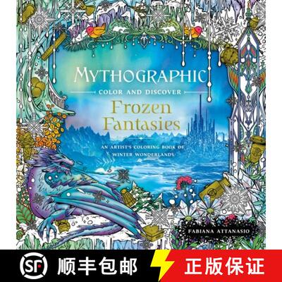 【3-4周达】Mythographic Color and Discover: Frozen Fantasies: An Artist's Coloring Book of Winter Won... [9781250271129]
