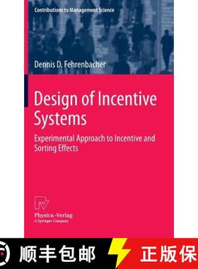 【3-4周达】Design of Incentive Systems : Experimental Approach to Incentive and Sorting Effects [9783642335983]