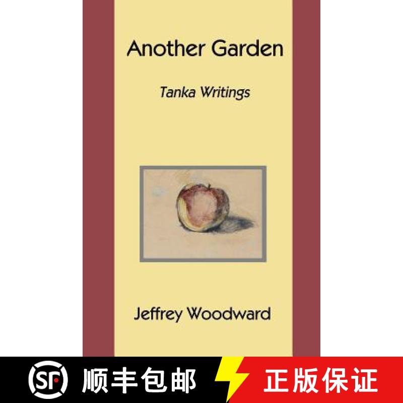 【3-4周达】Another Garden: Tanka Writings [9780615892511]