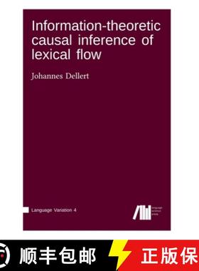 【3-4周达】Information-theoretic causal inference of lexical flow [9783961101443]