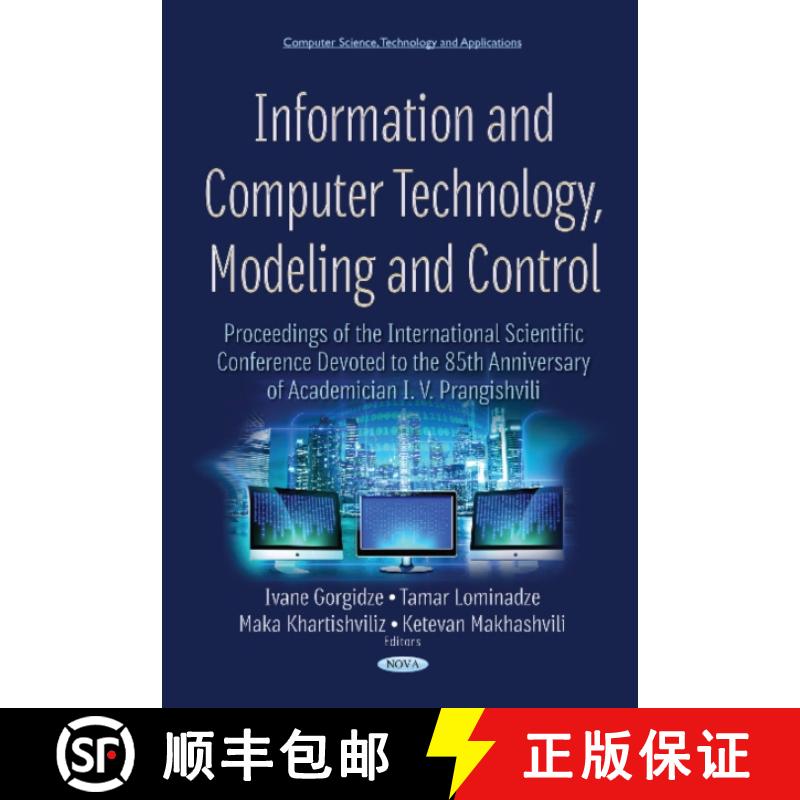 【3-4周达】Information and Computer Technology, Modeling and Control: Proceedings of the Internationa... [9781536120752]