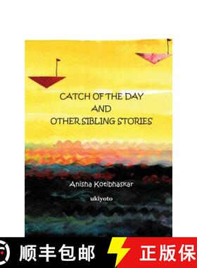 预订 Catch of the Day & Other Sibling Stories [9789360160036]