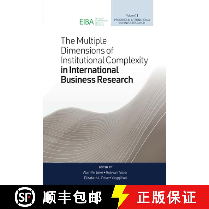 【3-4周达】The Multiple Dimensions of Institutional Complexity in International Business Research [9781800432451]