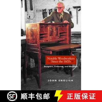 【3-4周达】Notable Woodworkers Since the 1600s: Designers, Craftsman, and Educators [9781610354097]