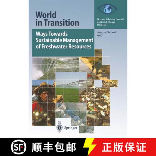 【3-4周达】Ways Towards Sustainable Management of Freshwater Resources : Annual Report 1997 [9783642641718]