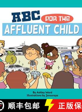 预订 ABC For the Affluent Child [9780692745816]