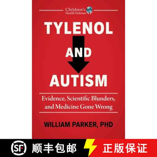 【3-4周达】精装 Tylenol and Autism: Evidence, Scientific Blunders, and Medicine Gone Wrong [9781648212468]