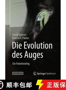 【3-4周达】Die Evolution des Auges - Ein Fotoshooting [9783642377754]