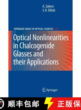 【3-4周达】Optical Nonlinearities in Chalcogenide Glasses and Their Applications [9783642090134]