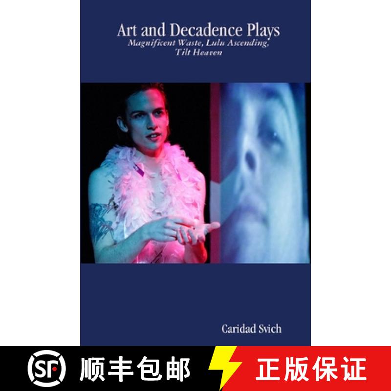 【3-4周达】Caridad Svich: Art and Decadence Plays [9781300349358]