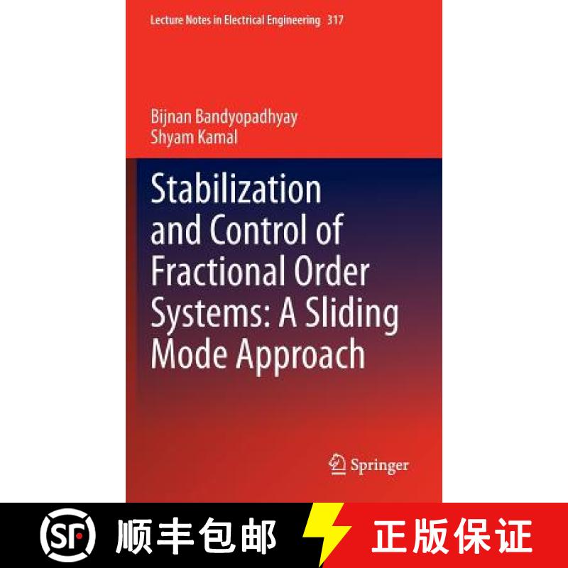 【3-4周达】Stabilization and Control of Fractional Order Systems: A Sliding Mode Approach [9783319086200]