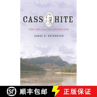 【3-4周达】Cass Hite – The Life of an Old Prospector [9781607814719]